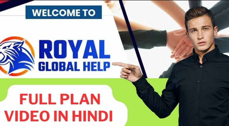 Royal global help Plan Review | Royalglobalhelp Full Business Plan